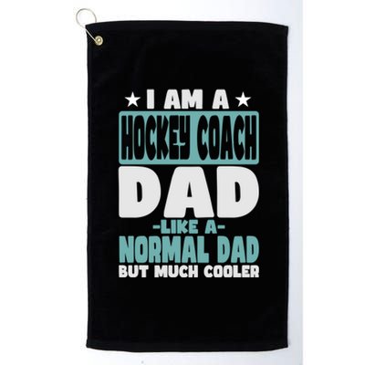 Hockey Coach Dad Cooler Than Normal Gift Platinum Collection Golf Towel