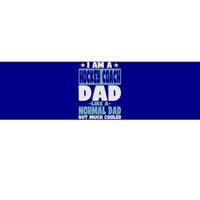 Hockey Coach Dad Cooler Than Normal Gift Bumper Sticker