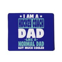 Hockey Coach Dad Cooler Than Normal Gift Mousepad