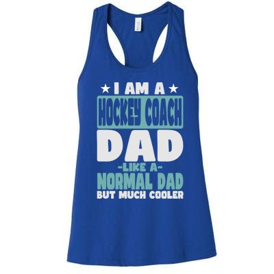 Hockey Coach Dad Cooler Than Normal Gift Women's Racerback Tank