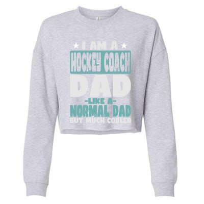 Hockey Coach Dad Cooler Than Normal Gift Cropped Pullover Crew