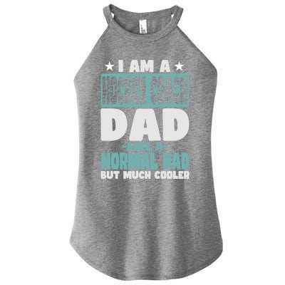 Hockey Coach Dad Cooler Than Normal Gift Women’s Perfect Tri Rocker Tank