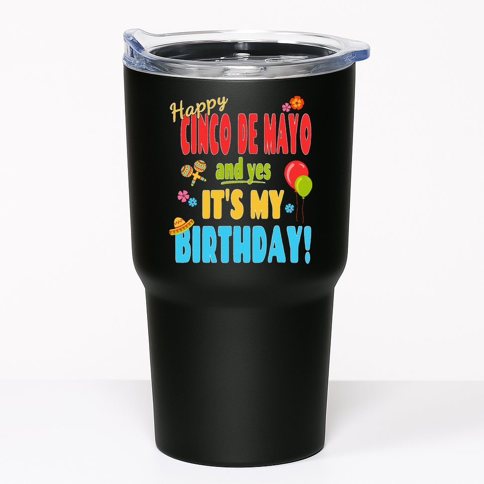 Happy Cinco De Mayo Birthday May 5th Birthday Party Tumbler