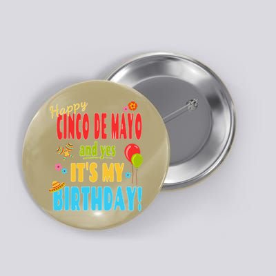 Happy Cinco De Mayo Birthday May 5th Birthday Party Button