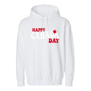 Happy Canada Day Maple Canadian Canada Pride Flag Patriotic Garment-Dyed Fleece Hoodie