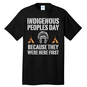 Happy Columbus Day Indigenous People Day Anti Columbus Tall T-Shirt