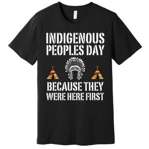 Happy Columbus Day Indigenous People Day Anti Columbus Premium T-Shirt