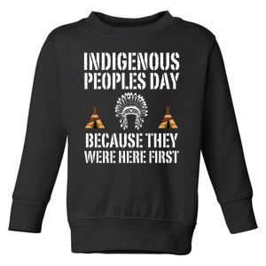 Happy Columbus Day Indigenous People Day Anti Columbus Toddler Sweatshirt