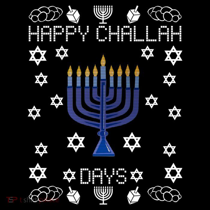 Happy Challah Days Funny Hanukkah T-Shirt