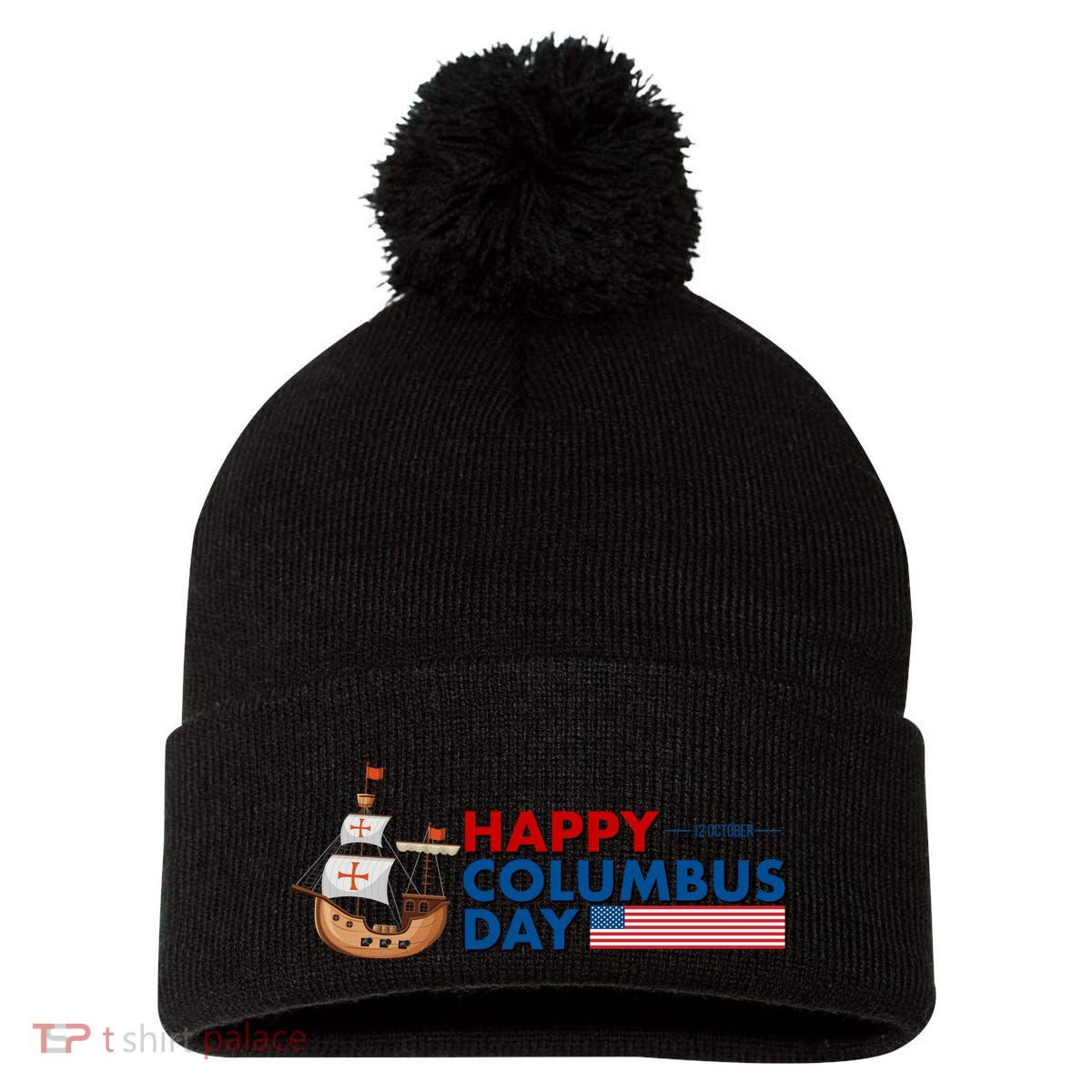 Happy Columbus Day 1492 Pom Pom 12in Knit Beanie