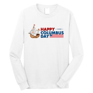 Happy Columbus Day 1492 Long Sleeve Shirt