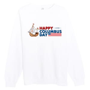 Happy Columbus Day 1492 Premium Crewneck Sweatshirt