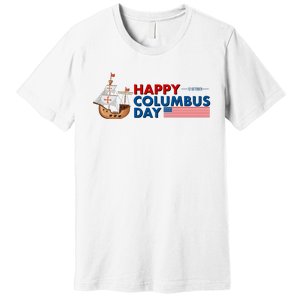 Happy Columbus Day 1492 Premium T-Shirt