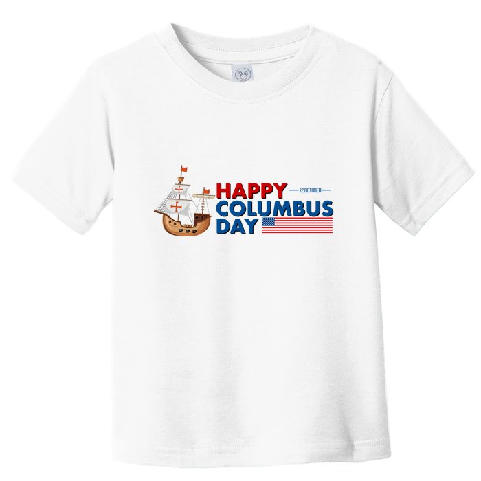 Happy Columbus Day 1492 Toddler T-Shirt