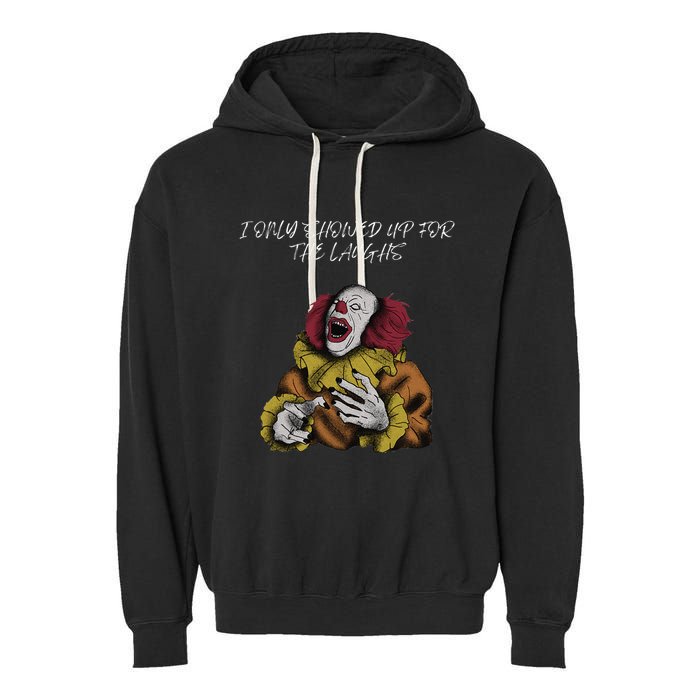 Halloween Creepy Evil Spooky Killer Clown Laughs October Garment-Dyed Fleece Hoodie