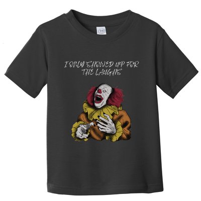 Halloween Creepy Evil Spooky Killer Clown Laughs October Toddler T-Shirt