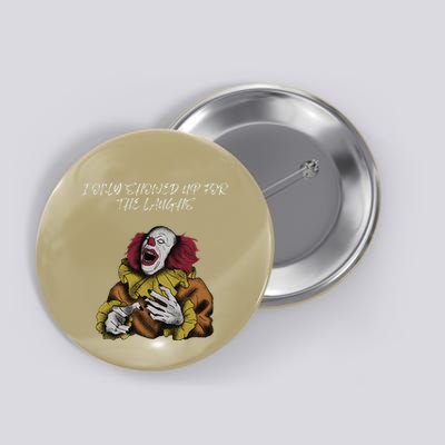 Halloween Creepy Evil Spooky Killer Clown Laughs October Button