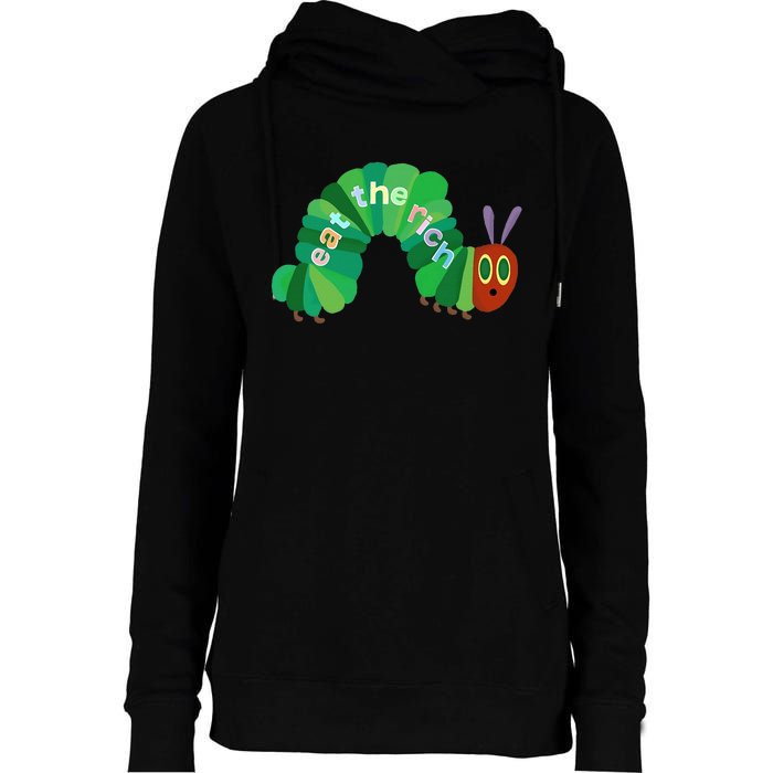 Hungry Caterpillar Eat The Rich Caterpillar Fruit Feminist Womens Funnel Neck Pullover Hood