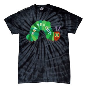 Hungry Caterpillar Eat The Rich Caterpillar Fruit Feminist Tie-Dye T-Shirt