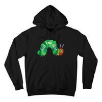 Hungry Caterpillar Eat The Rich Caterpillar Fruit Feminist Tall Hoodie