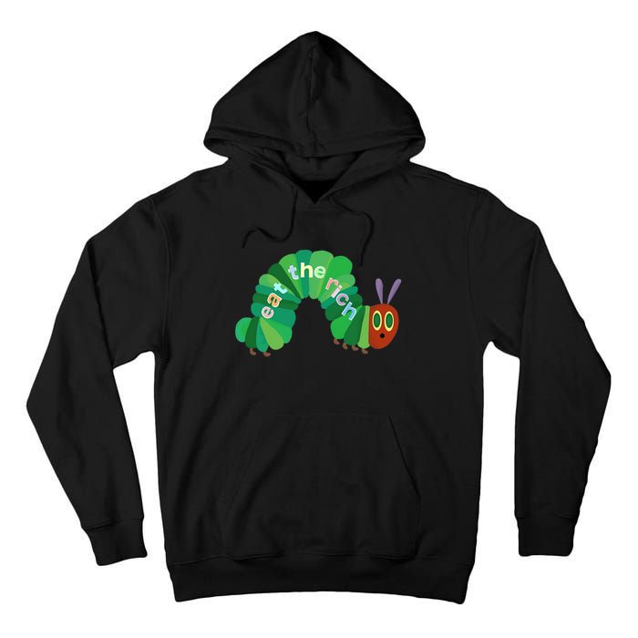 Hungry Caterpillar Eat The Rich Caterpillar Fruit Feminist Tall Hoodie