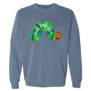 Hungry Caterpillar Eat The Rich Caterpillar Fruit Feminist Garment-Dyed Sweatshirt