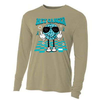 Hey Cancer Funny Ovarian Cancer Awareness Teal Ribbon Ovarian Cancer Cooling Performance Long Sleeve Crew