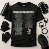 Humorousz Company Funny Senior Texting Code , Senior Texting , Performance Shirt