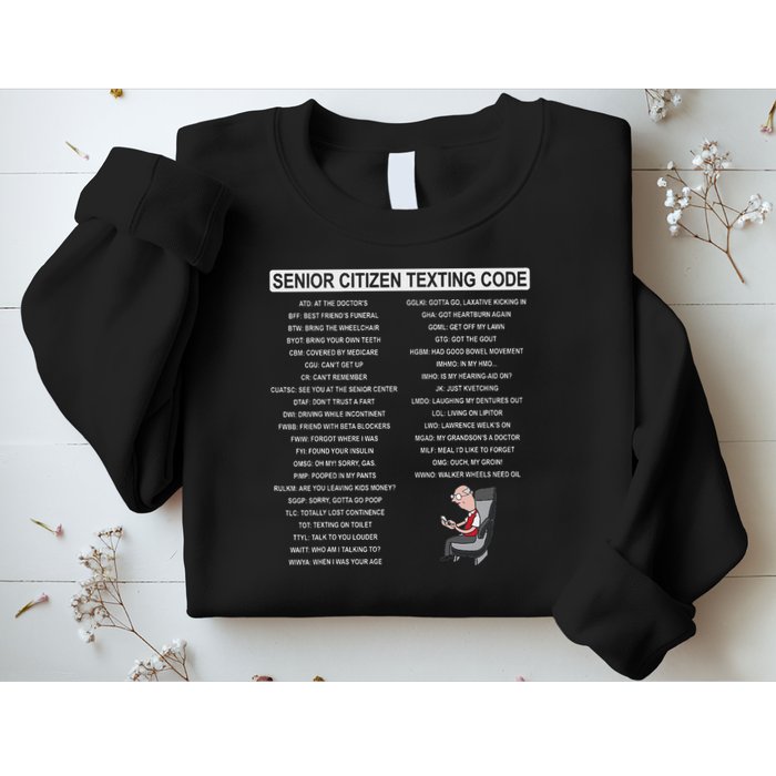 Humorousz Company Funny Senior Texting Code , Senior Texting , Sweatshirt