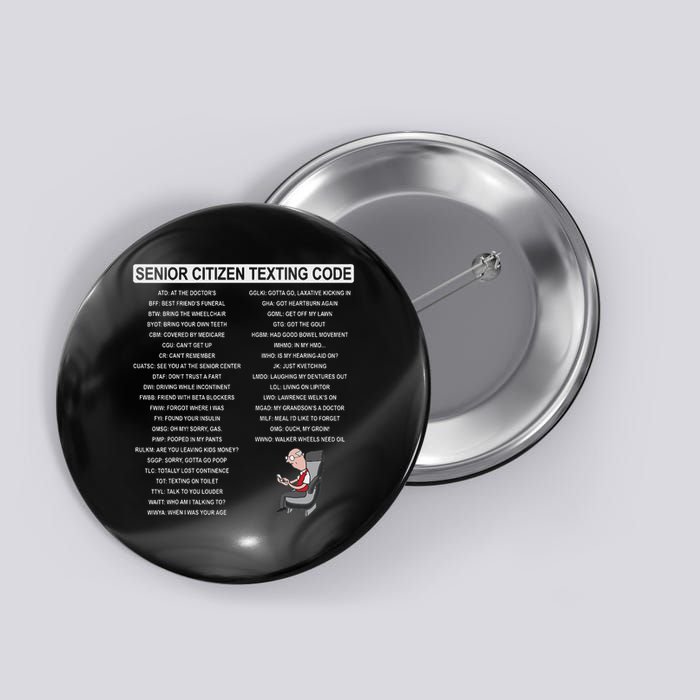 Humorousz Company Funny Senior Texting Code , Senior Texting , Button