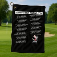 Humorousz Company Funny Senior Texting Code , Senior Texting , Golf Towel