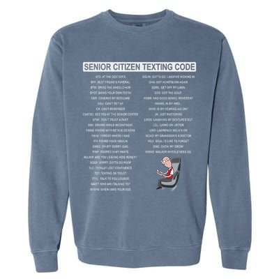 Humorousz Company Funny Senior Texting Code , Senior Texting , Garment-Dyed Sweatshirt