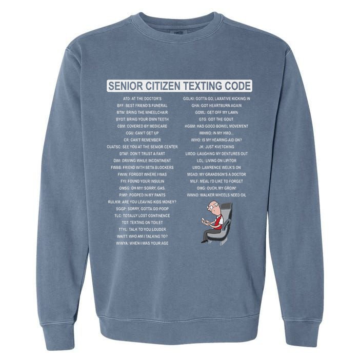 Humorousz Company Funny Senior Texting Code , Senior Texting , Garment-Dyed Sweatshirt