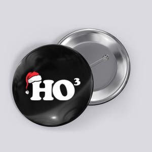 Ho Cubbed Funny Ho To The Power Three Ho Ho Ho Christmas TShirt Button