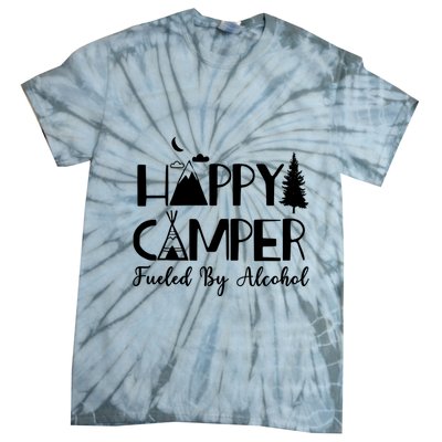 Happy Camper Fueled By Alcohol Camping Drinking Party Tie-Dye T-Shirt