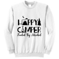 Happy Camper Fueled By Alcohol Camping Drinking Party Sweatshirt