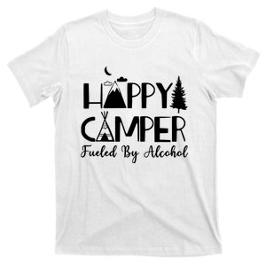 Happy Camper Fueled By Alcohol Camping Drinking Party T-Shirt