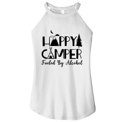 Happy Camper Fueled By Alcohol Camping Drinking Party Women's Perfect Tri Rocker Tank