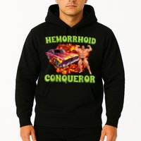 Hemorrhoid Conqueror Funny Oddly Specific Dank Meme Hoodie