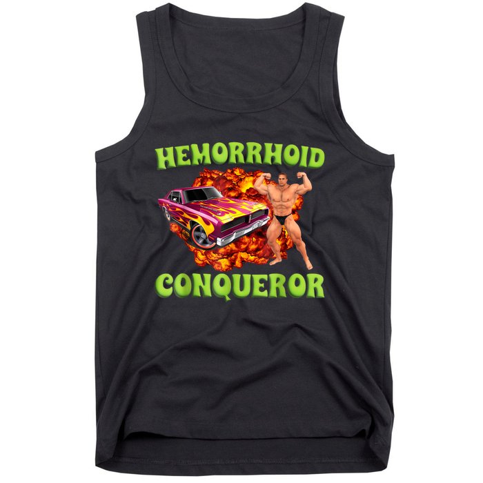 Hemorrhoid Conqueror Funny Oddly Specific Dank Meme Tank Top