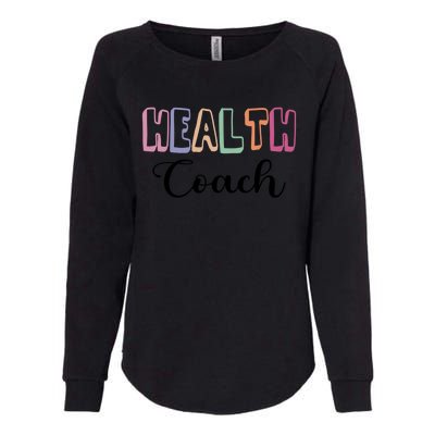 Health Coach Fitness Trainer Fitness Instructor Cool Gift Womens California Wash Sweatshirt