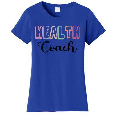 Health Coach Fitness Trainer Fitness Instructor Cool Gift Women's T-Shirt