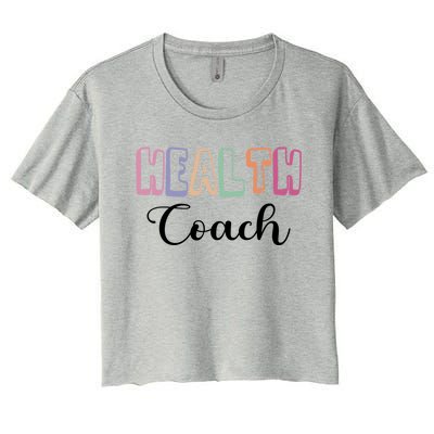 Health Coach Fitness Trainer Fitness Instructor Cool Gift Women's Crop Top Tee