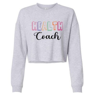 Health Coach Fitness Trainer Fitness Instructor Cool Gift Cropped Pullover Crew