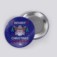 Howdy Christmas Funny Christmas Costume Christmas Gift Button