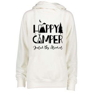 Happy Camper Fueled By Alcohol Funny Ing Party Camping Gift Womens Funnel Neck Pullover Hood