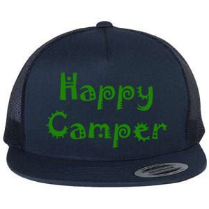 Happy Camper Funny Gift Flat Bill Trucker Hat