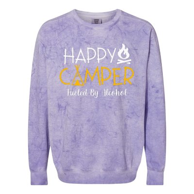 Happy Camper Fueled By Alcohol Funny Drinking Party Camping Colorblast Crewneck Sweatshirt