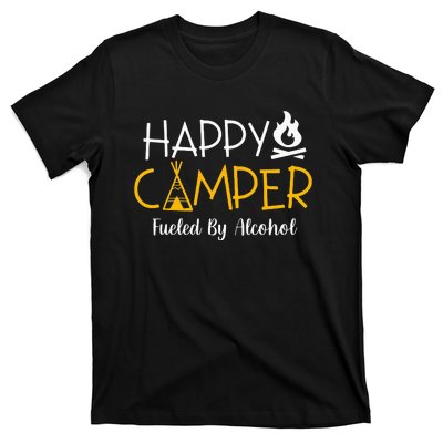 Happy Camper Fueled By Alcohol Funny Drinking Party Camping T-Shirt