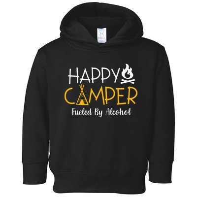 Happy Camper Fueled By Alcohol Funny Drinking Party Camping Toddler Hoodie